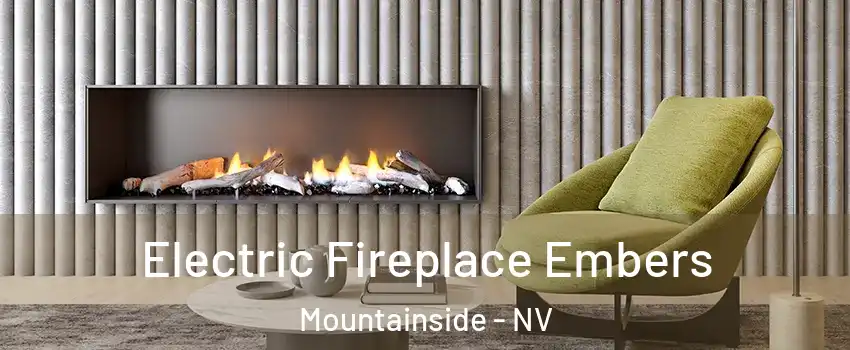 Electric Fireplace Embers Mountainside - NV