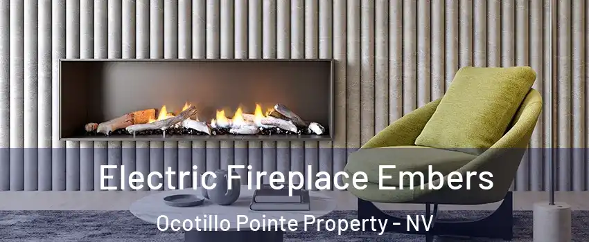 Electric Fireplace Embers Ocotillo Pointe Property - NV