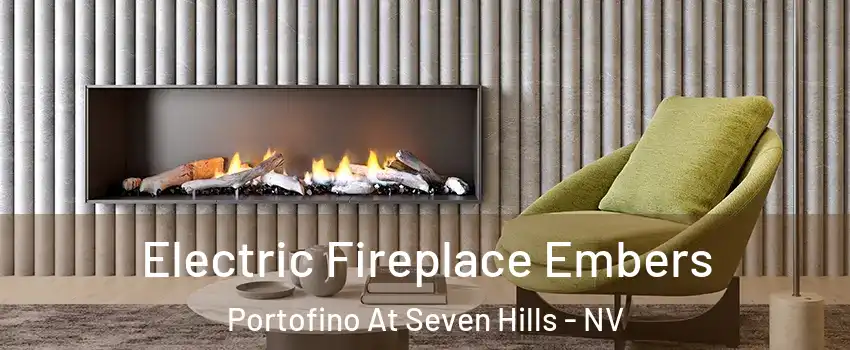 Electric Fireplace Embers Portofino At Seven Hills - NV