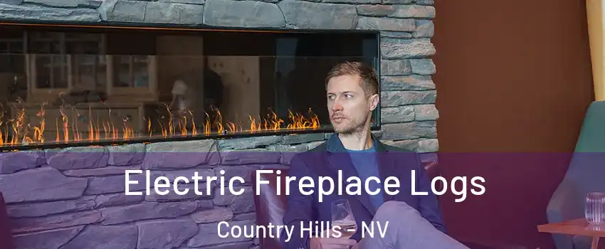 Electric Fireplace Logs Country Hills - NV