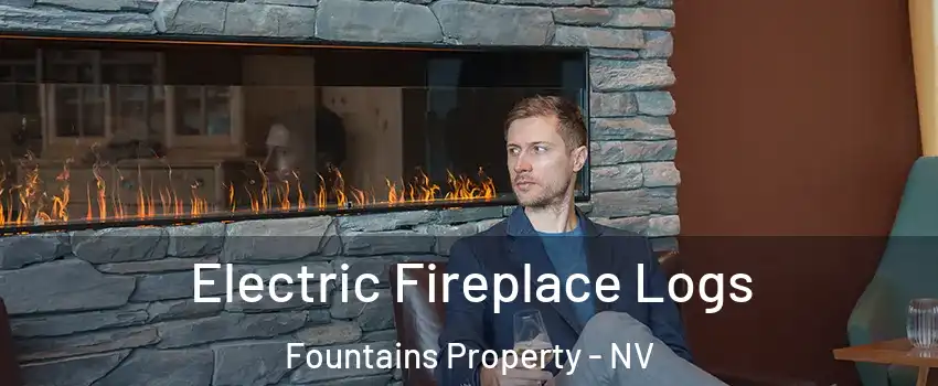 Electric Fireplace Logs Fountains Property - NV