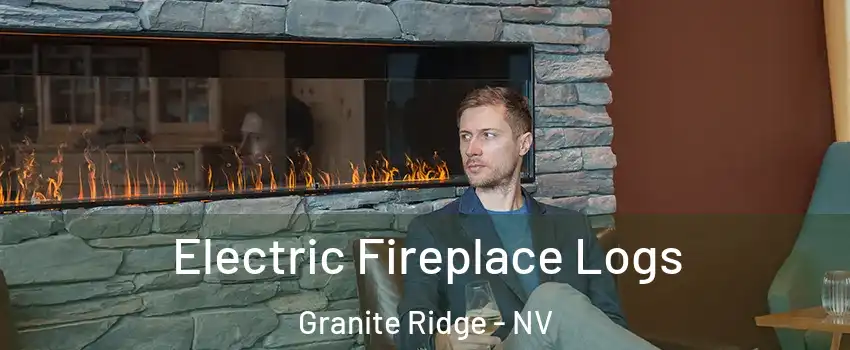 Electric Fireplace Logs Granite Ridge - NV