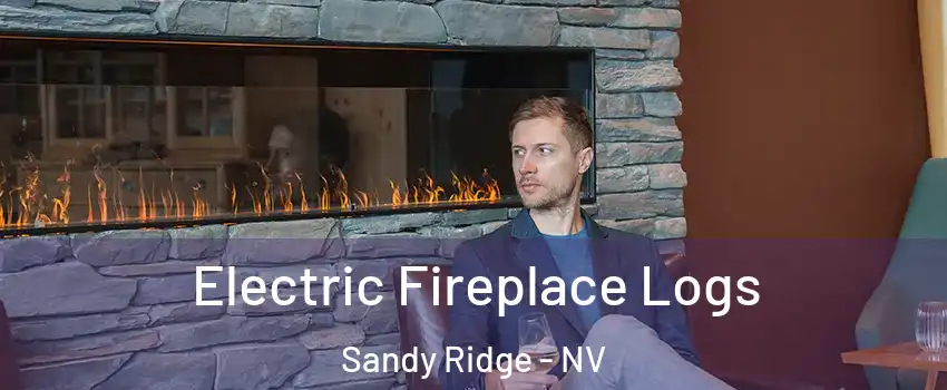 Electric Fireplace Logs Sandy Ridge - NV