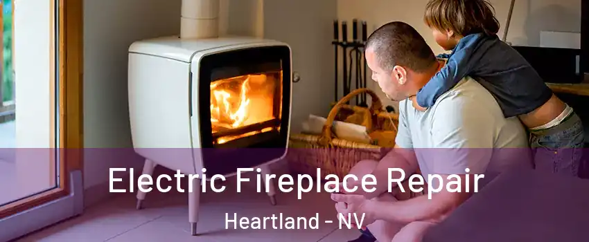 Electric Fireplace Repair Heartland - NV