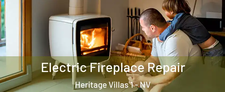 Electric Fireplace Repair Heritage Villas 1 - NV