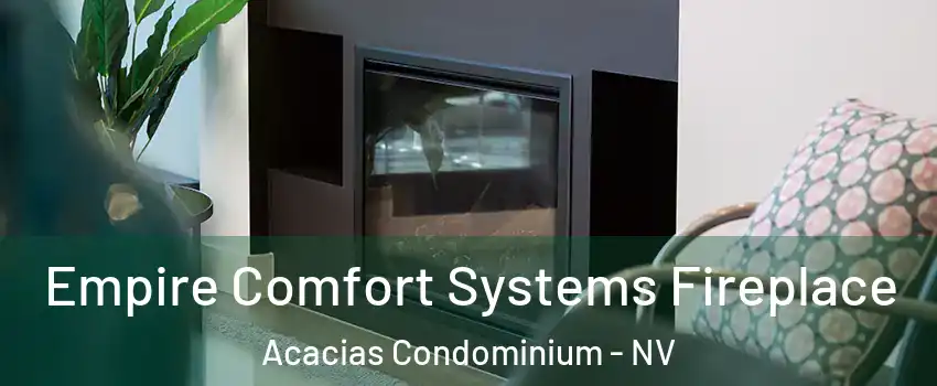 Empire Comfort Systems Fireplace Acacias Condominium - NV