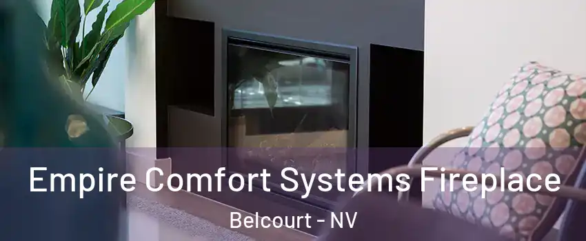 Empire Comfort Systems Fireplace Belcourt - NV