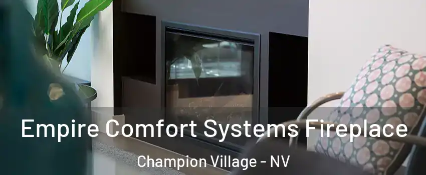 Empire Comfort Systems Fireplace Champion Village - NV