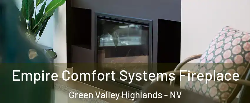Empire Comfort Systems Fireplace Green Valley Highlands - NV