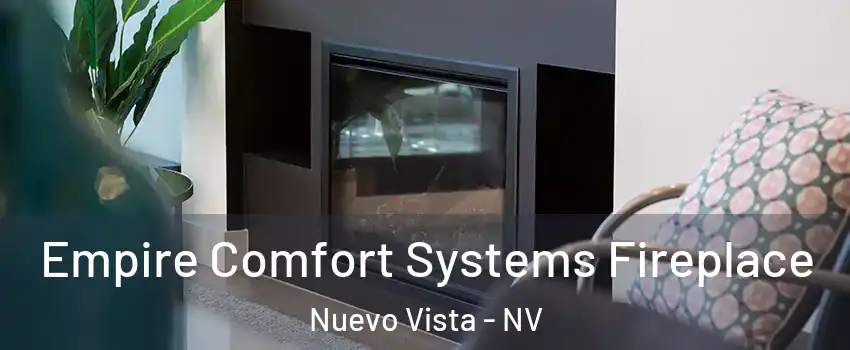 Empire Comfort Systems Fireplace Nuevo Vista - NV
