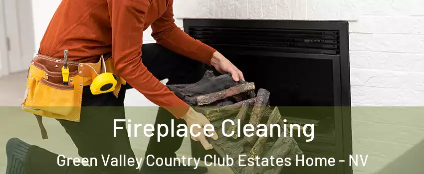 Fireplace Cleaning Green Valley Country Club Estates Home - NV