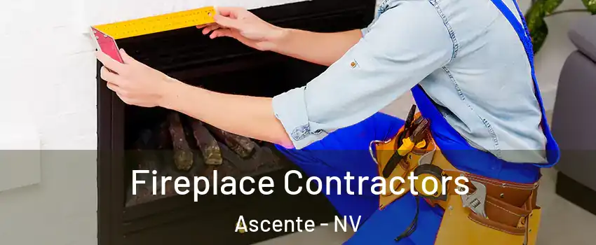 Fireplace Contractors Ascente - NV