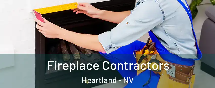 Fireplace Contractors Heartland - NV