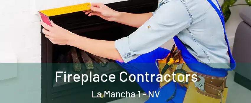 Fireplace Contractors La Mancha 1 - NV