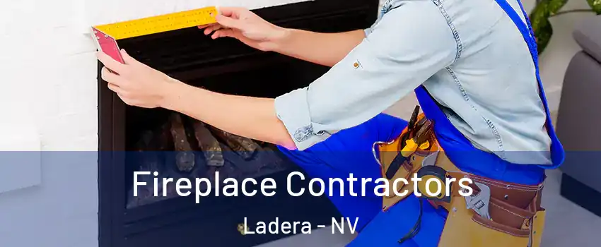 Fireplace Contractors Ladera - NV