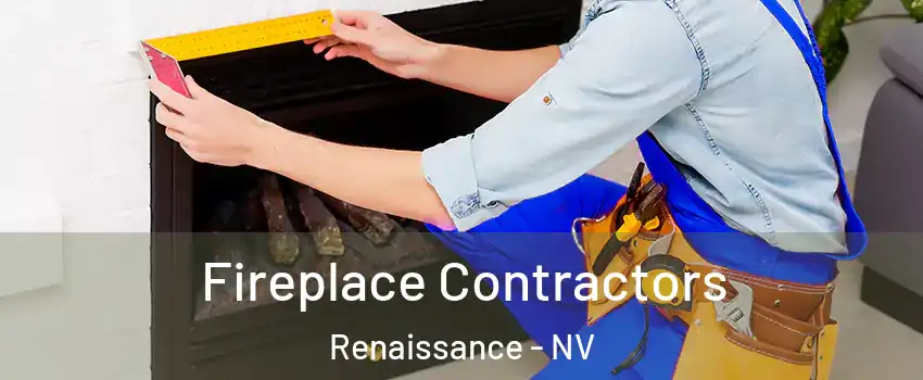 Fireplace Contractors Renaissance - NV