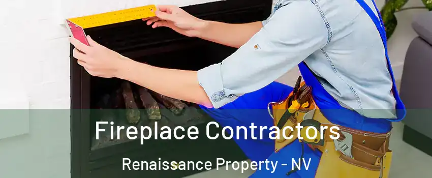 Fireplace Contractors Renaissance Property - NV