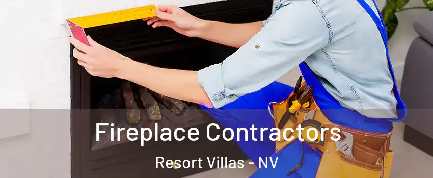 Fireplace Contractors Resort Villas - NV