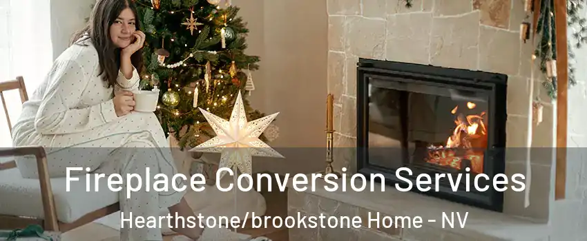 Fireplace Conversion Services Hearthstone/brookstone Home - NV