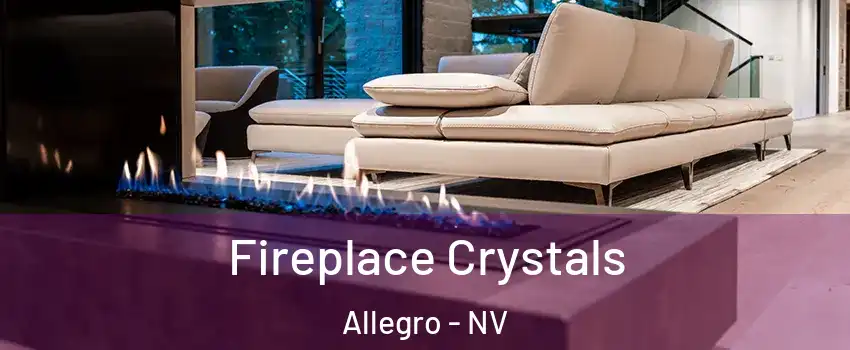 Fireplace Crystals Allegro - NV