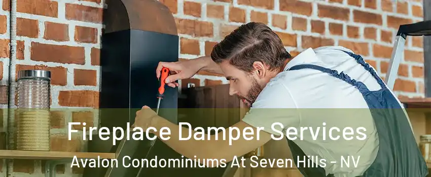 Fireplace Damper Services Avalon Condominiums At Seven Hills - NV