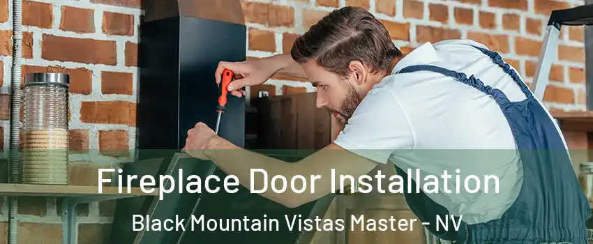 Fireplace Door Installation Black Mountain Vistas Master - NV