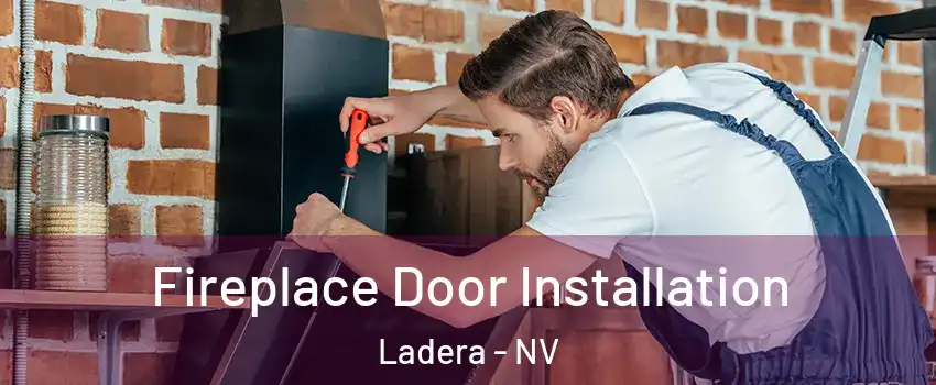 Fireplace Door Installation Ladera - NV