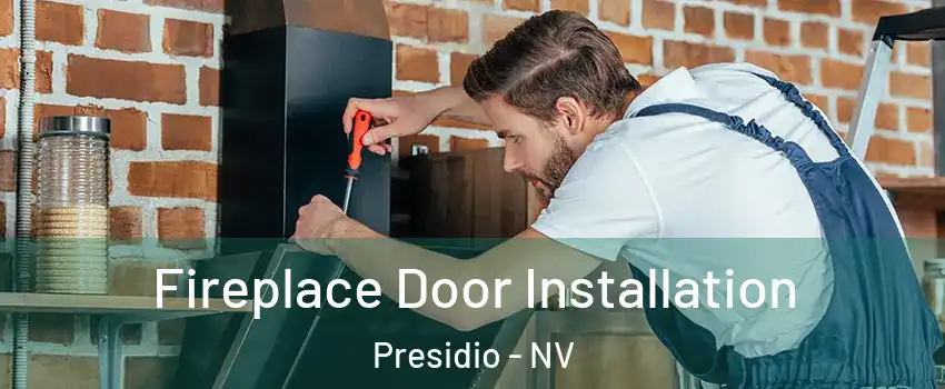 Fireplace Door Installation Presidio - NV
