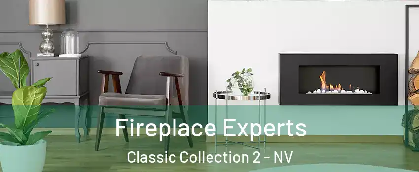 Fireplace Experts Classic Collection 2 - NV