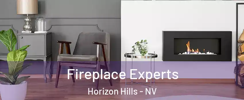 Fireplace Experts Horizon Hills - NV