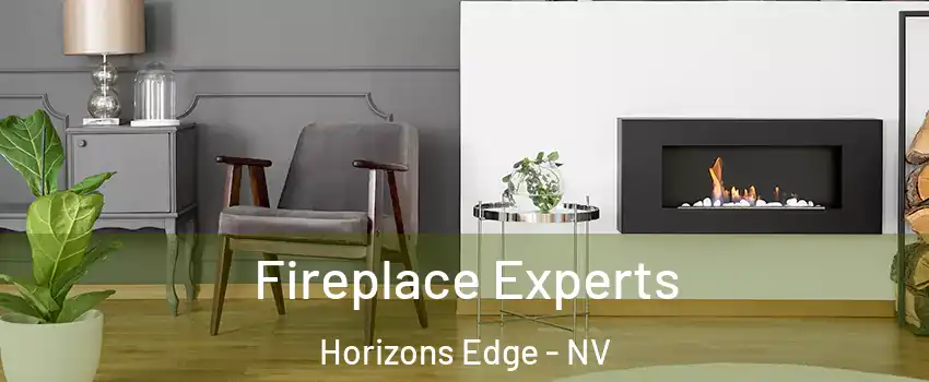 Fireplace Experts Horizons Edge - NV
