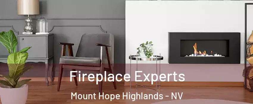 Fireplace Experts Mount Hope Highlands - NV
