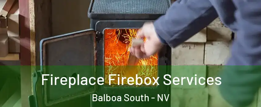 Fireplace Firebox Services Balboa South - NV