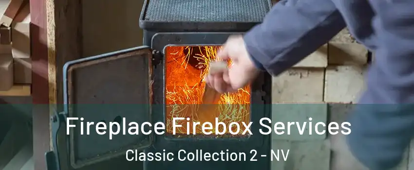 Fireplace Firebox Services Classic Collection 2 - NV