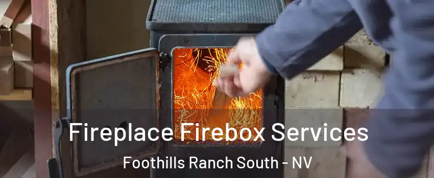 Fireplace Firebox Services Foothills Ranch South - NV