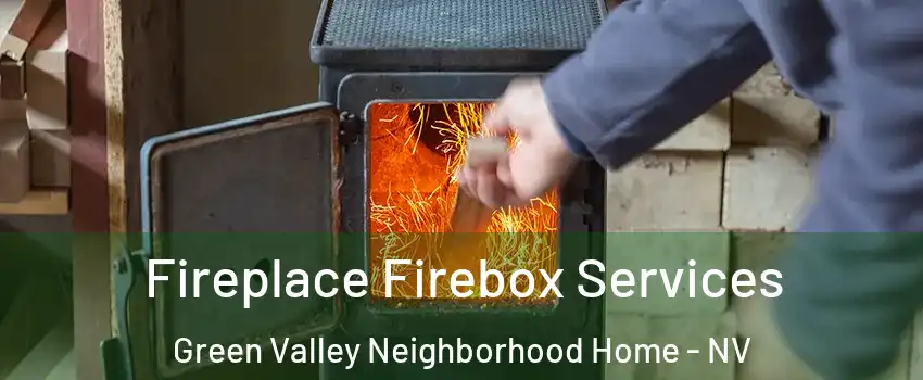 Fireplace Firebox Services Green Valley Neighborhood Home - NV