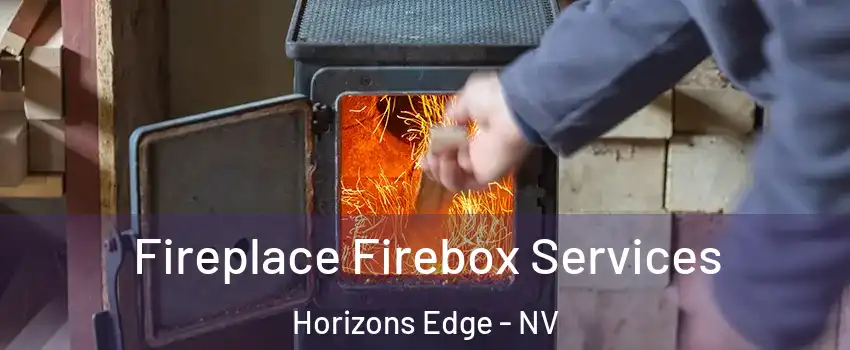 Fireplace Firebox Services Horizons Edge - NV