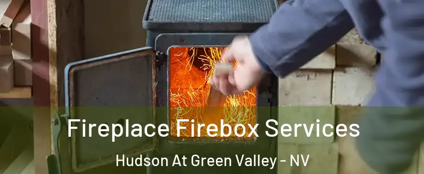Fireplace Firebox Services Hudson At Green Valley - NV