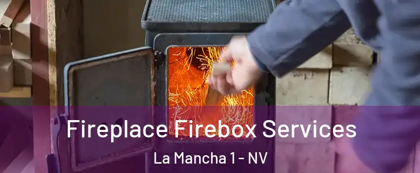 Fireplace Firebox Services La Mancha 1 - NV