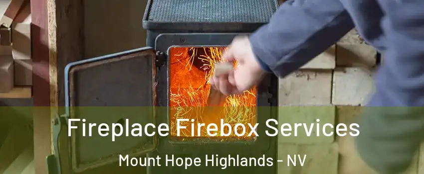 Fireplace Firebox Services Mount Hope Highlands - NV