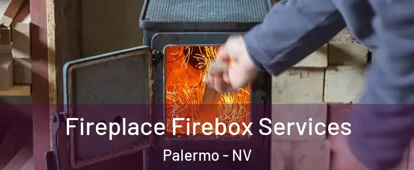 Fireplace Firebox Services Palermo - NV
