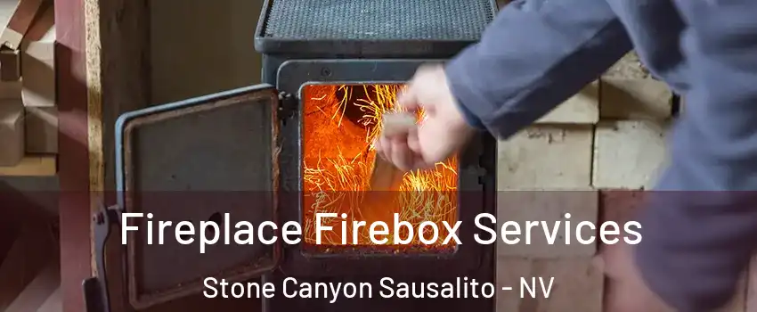 Fireplace Firebox Services Stone Canyon Sausalito - NV