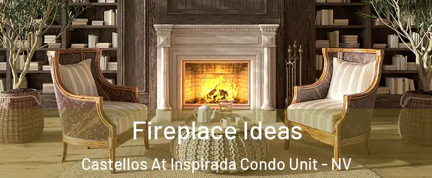 Fireplace Ideas Castellos At Inspirada Condo Unit - NV