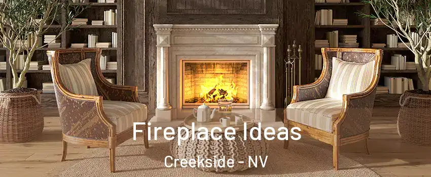 Fireplace Ideas Creekside - NV