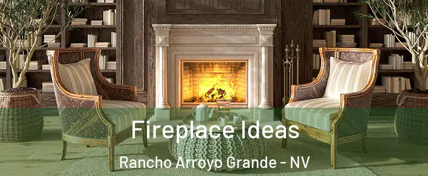 Fireplace Ideas Rancho Arroyo Grande - NV