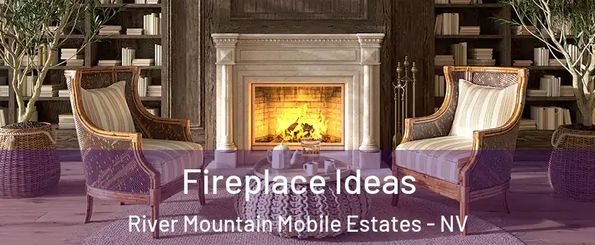 Fireplace Ideas River Mountain Mobile Estates - NV