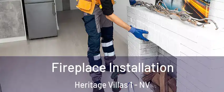 Fireplace Installation Heritage Villas 1 - NV