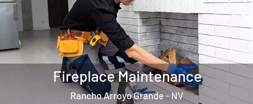 Fireplace Maintenance Rancho Arroyo Grande - NV