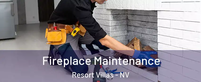 Fireplace Maintenance Resort Villas - NV