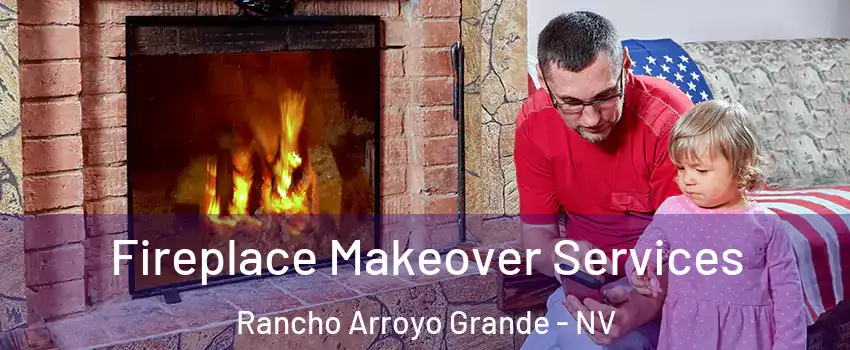 Fireplace Makeover Services Rancho Arroyo Grande - NV